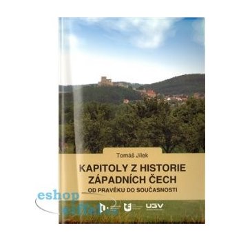 Kapitoly z historie západních Čech - Tomáš Jílek