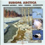 Sounds Of Nature - Europa Arctica CD – Hledejceny.cz