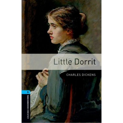 Oxford Bookworms Library New Edition 5 Little Dorit – Sleviste.cz
