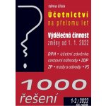 1000 řešení č. 1-2/2022 Povinnosti účetní jednotky na přelomu let, Výdělečná činnost – od 1. 1. 2022 – Zbozi.Blesk.cz