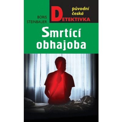 Smrtící obhajoba - Boris Steinbauer – Hledejceny.cz