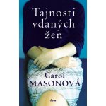 Tajnosti vdaných žen - Masonová Carol – Hledejceny.cz