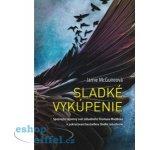 Sladké vykúpenie - Jamie McGuireová [SK] – Hledejceny.cz