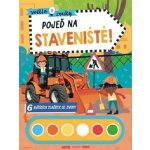 Světlo a zvuky Pojeď na staveniště! – Zboží Dáma