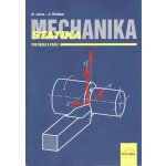 Mechanika Statika pro školu a praxi - Miloslav Julina, Antonín Řeřábek – Zbozi.Blesk.cz