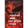 Kniha Než přijde mráz - Henning Mankell