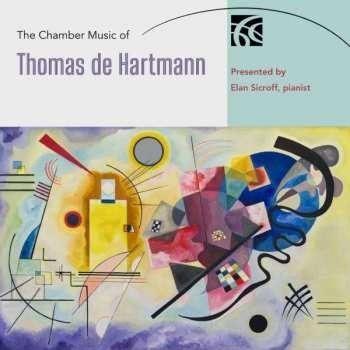 Thomas De Hartmann - The Chamber Music of Thomas de Hartmann CD