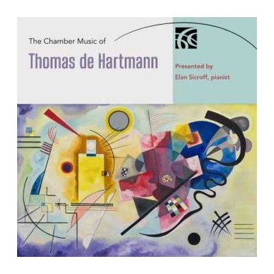 Thomas De Hartmann - The Chamber Music of Thomas de Hartmann CD