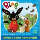 BING A JEHO KAMARÁDI