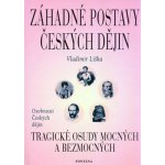 Záhadné postavy českých dějin – Hledejceny.cz