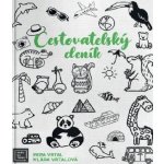 Fotr na tripu: Cestovatelský deník - Pepa Vrtal – Zboží Dáma