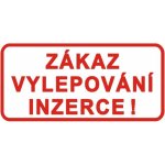 Zákaz vylepování inzerce! | Samolepka, 20x10 cm – Hledejceny.cz