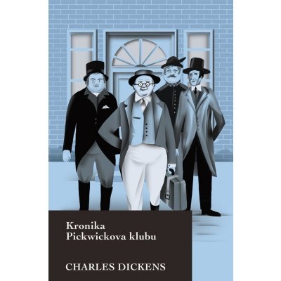 Kronika Pickwickova klubu - Charles Dickens – Sleviste.cz