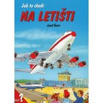 Jak to chodí na letišti – Zbozi.Blesk.cz