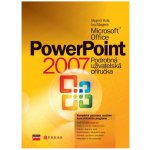 Microsoft Office PowerPoint 2007 - Mojmír Král, Ivo Magera – Sleviste.cz
