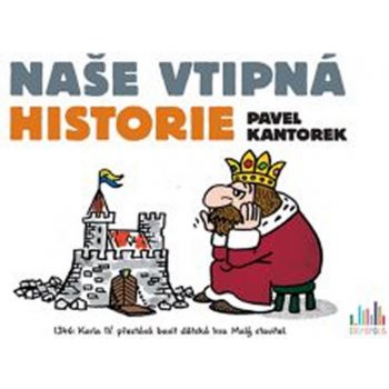 Naše vtipná historie