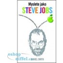 Kniha Myslete jako Steve Jobs - Daniel Smith