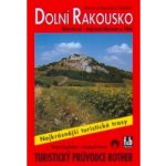 DOLNÍ RAKOUSKO TURISTICKÝ PRŮVODCE Stöcklovi Marcus a Rosemarie – Hledejceny.cz