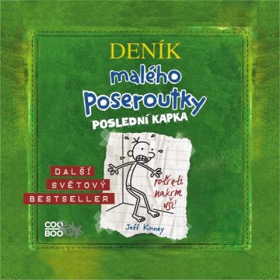 Deník malého poseroutky 3 - Poslední kapka - Jeff Kinney – Hledejceny.cz