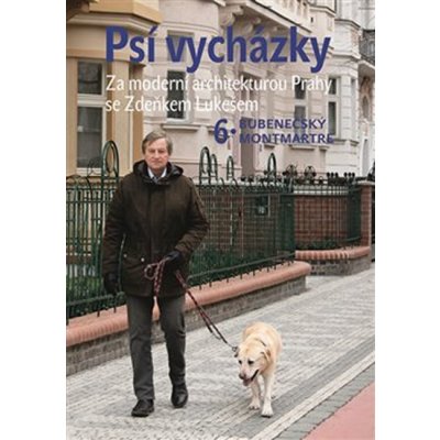 Psí vycházky 6. - Zdeněk Lukeš