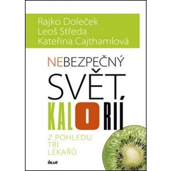 Nebezpečný svět kalorií