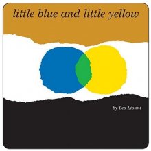 Little Blue and Little Yellow Lionni LeoBoard Books