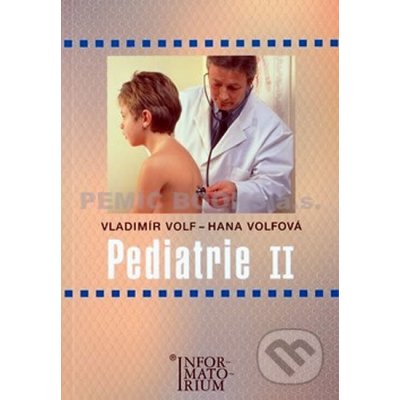 Pediatrie II - Volf Vladimír, Volfová Hana – Zbozi.Blesk.cz