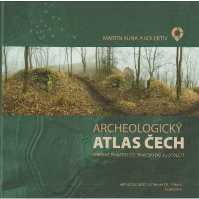 Archeologický atlas ČR - Vybrané památky od pravěku do 20. století – Hledejceny.cz