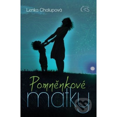 Pomněnkové matky - Lenka Chalupová – Hledejceny.cz