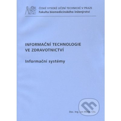 Informační technologie ve zdravotnictví - Jan Munz