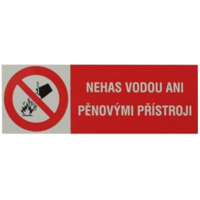 4301A Samolepící etiketa NEHAS VODOU ANI PĚNOVÝMI PŘÍSTROJI – Hledejceny.cz
