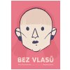 Bez vlasů - Štěpánka Jislová