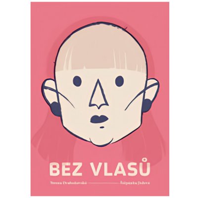 Bez vlasů - Štěpánka Jislová – Zbozi.Blesk.cz