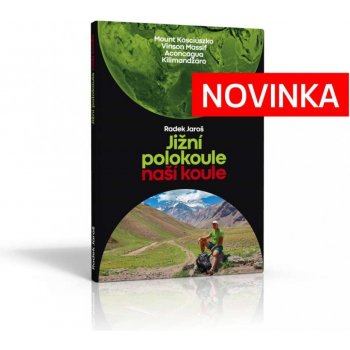 Jižní polokoule naší koule - kniha - Radek Jaroš