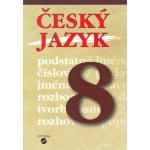 Český jazyk 8. ročník Septima – Profousová Ivana, Hořínková Alena – Sleviste.cz