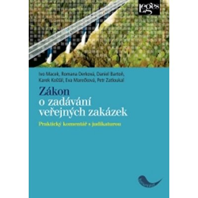 Zákon o zadávání veřejných zakázek - Macek, Macek Ivo, Bartoň Daniel, Derková Romana, Derková R., Bartoň D. – Hledejceny.cz