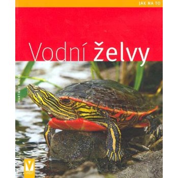 Wilke Hartmut - Vodní želvy - Jak na to