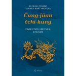 Čung-jüan čchi-kung - První etapa vzestupu: uvolnění - Sü Ming-tchang – Hledejceny.cz