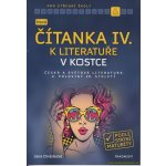 Nová čítanka IV. k Literatuře v kostce pro SŠ - Jana Mrózková – Hledejceny.cz