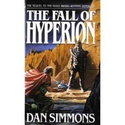 The Fall of Hyperion - Dan Simmons – Hledejceny.cz