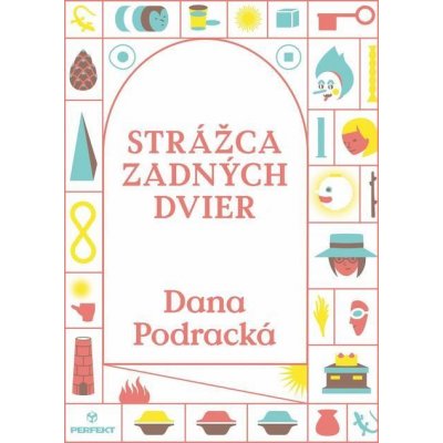 Strážca zadných dvier - Dana Podracká – Hledejceny.cz