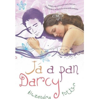 Já a pan Darcy - Alexandra Potter – Hledejceny.cz