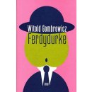 Ferdydurke - Witold Gombrowicz