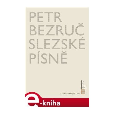 Slezské písně - Petr Bezruč