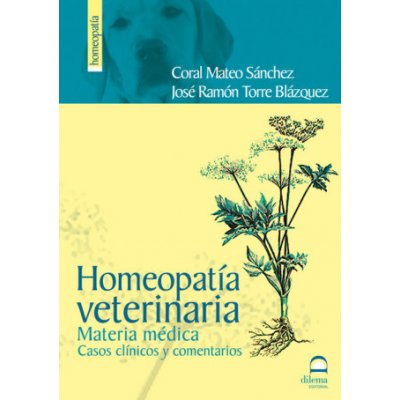 Homeopatía veterinaria : materia médica, casos clínicos y comentarios – Zbozi.Blesk.cz