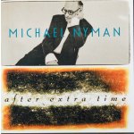 Nyman, Michael - Aet After Extra Time – Zboží Mobilmania