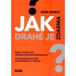 Jak drahé je zdarma?, Proč chytří lidé přijímají špatná rozhodnutí? – Hledejceny.cz