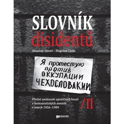 Slovník disidentů II. - Přední osobnosti opozičních hnutí v komunistických zemích v letech 1956-1989 - Alexandr Daniel