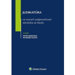 Judikatúra vo veciach zodpovednosti advokáta za škodu - Peter Kerecman, Katarína Ficová – Sleviste.cz