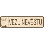 Svatební SPZ - VEZU NEVĚSTU – Zboží Dáma